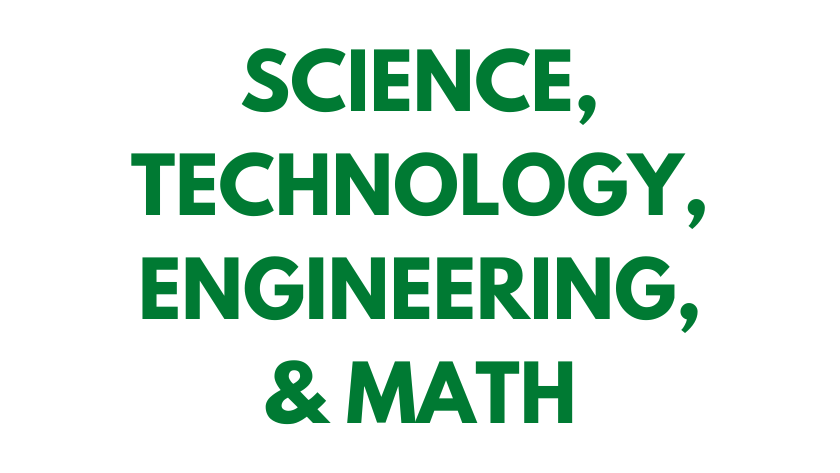 Science, Technology, Engineering, & Math